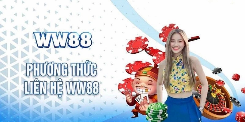 Điều cần nắm trước khi kết nối với thông tin liên hệ WW88